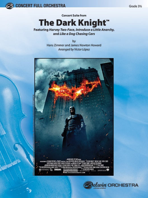 Concert Suite from The Dark Knight Featuring: Harvey Two-Face / Introduce A Little Anarchy / Like A Dog Chasing Cars Conductor Score & Parts