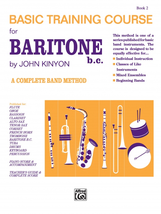 John Kinyon's Basic Training Course, Book 2: A Complete Band Method Book for Baritone