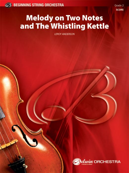 Melody On Two Notes And The Whistling Kettle Conductor Score & Parts