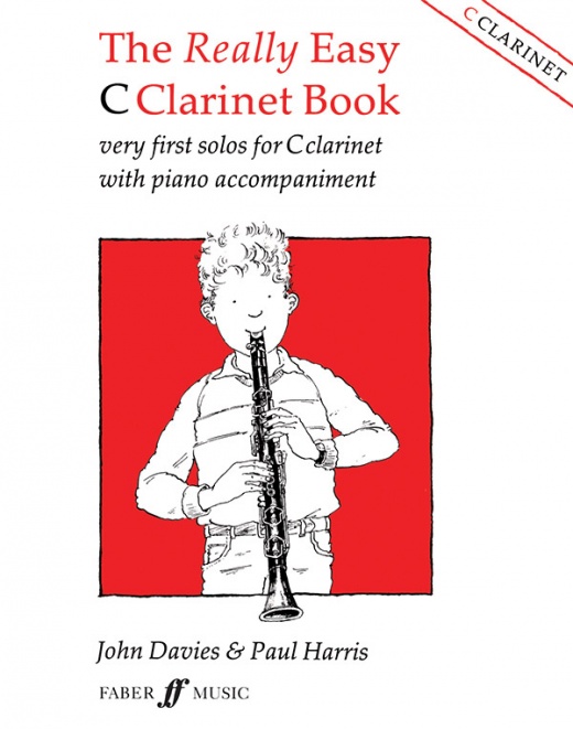 The Really Easy C Clarinet Book - Very First Solos for C Clarinet with Piano Accompaniment