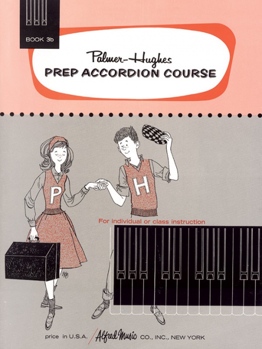 Palmer-Hughes Prep Accordion Course, Book 3B for Individual or Class Instruction