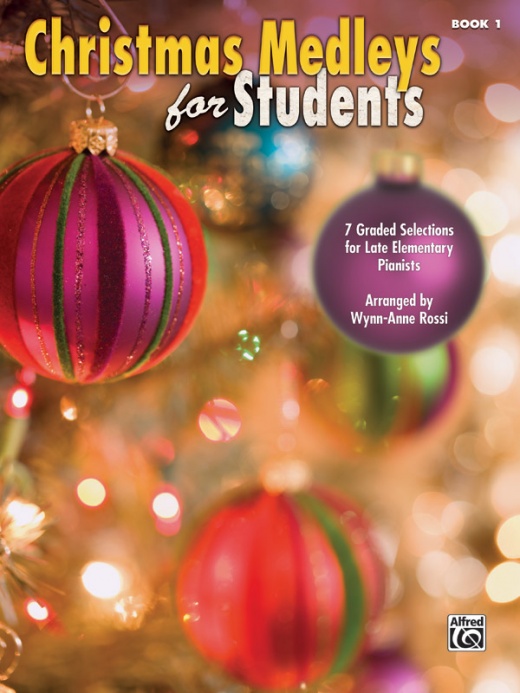 Christmas Medleys for Students Book 1 - Late Elementary Piano Book