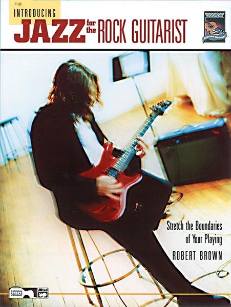 Jazz For The Rock Guitarist Book - Stretch the Boundaries of Your Playing