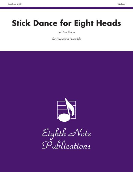 Stick Dance for Eight Heads Score & Parts for 2 Players Percussion Ensemble