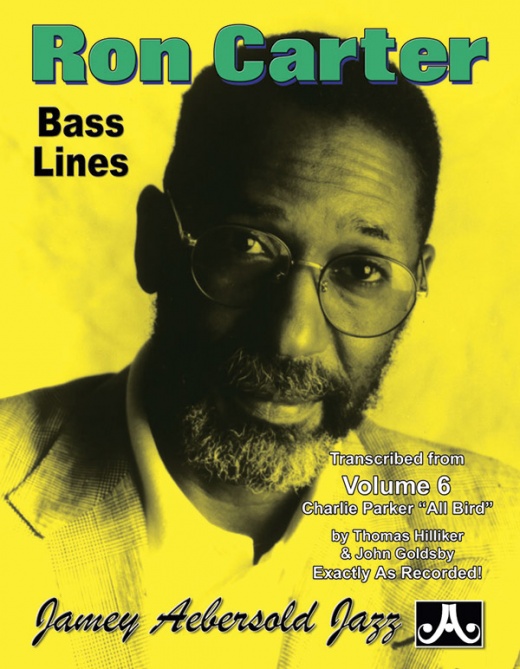 Ron Carter Bass Lines, Vol. 6 Transcribed From Volume 6: Charlie Parker 'All Bird' Book