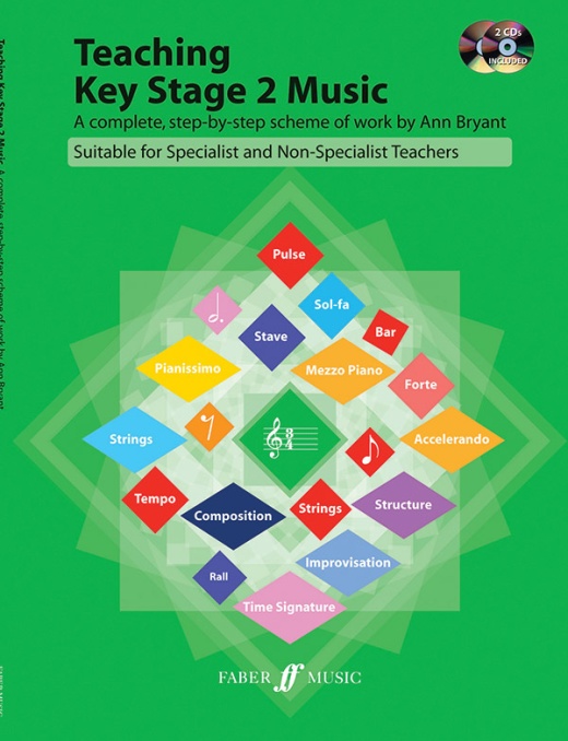 Teaching Key Stage 2 Music: A Complete Scheme of Work for Specialist and Non-Specialist Teachers