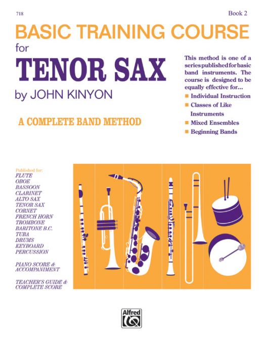 John Kinyon's Basic Training Course Book 2: A Complete Band Method Book for Tenor Sax
