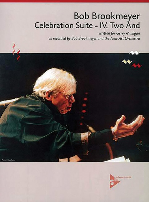 Celebration Suite -- IV. Two: Written for Gerry Mulligan as Recorded by Bob Brookmeyer and the New Art Orchestra Conductor Score
