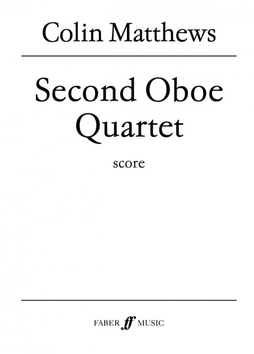 Oboe Quartet No. 2 Score - Faber Edition by Colin Matthews