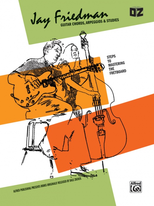 Jay Friedman: Guitar Chords, Arpeggios & Studies Book