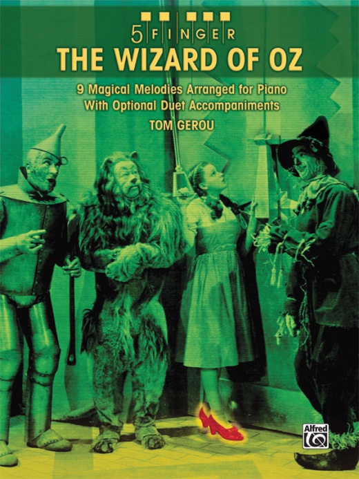 5 Finger The Wizard Of Oz 9 Magical Melodies Arranged For Piano With Optional Duet Accompaniments Book