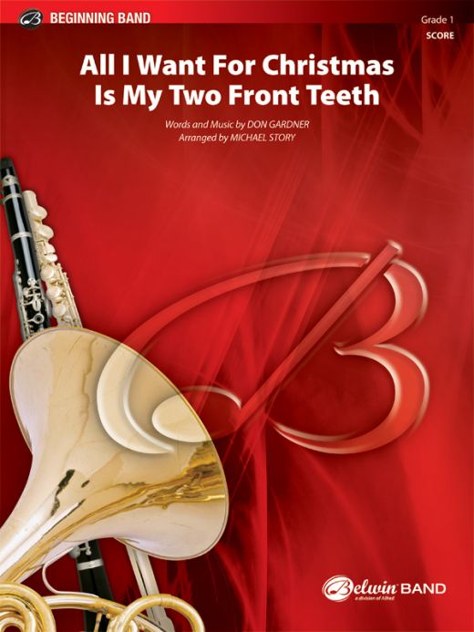 All I Want For Christmas Is My Two Front Teeth Conductor Score & Parts