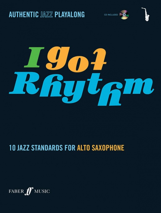 I Got Rhythm for Alto Saxophone - 10 Jazz Standards Book & CD