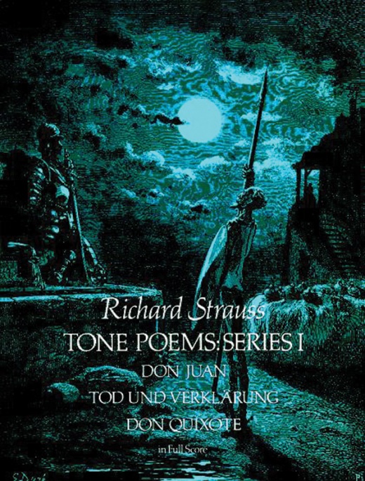 Tone Poems In Full Score, Series I: Don Juan, Tod Und Verklarung, & Don Quixote Full Score