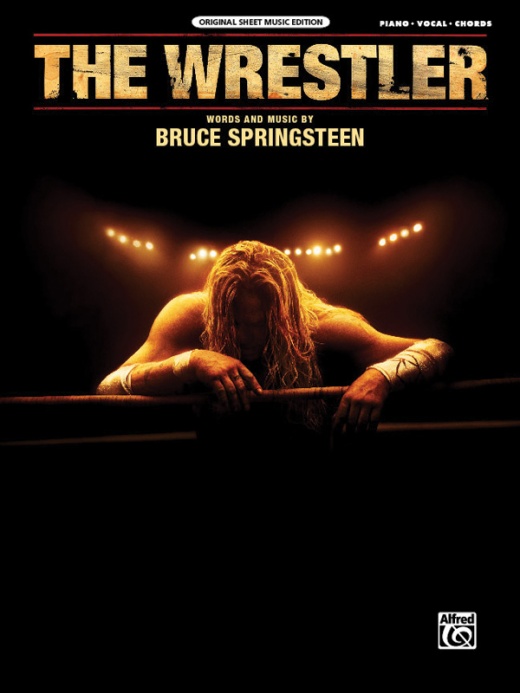 The Wrestler Sheet Music - Original Piano/Vocal/Chords Edition