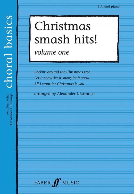 Christmas Smash Hits! Volume 1 Book - Festive Choral Arrangements for Choir