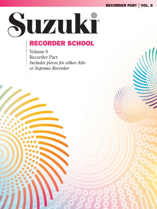 Suzuki Recorder School (Soprano And Alto Recorder) Recorder Part, Volume 8