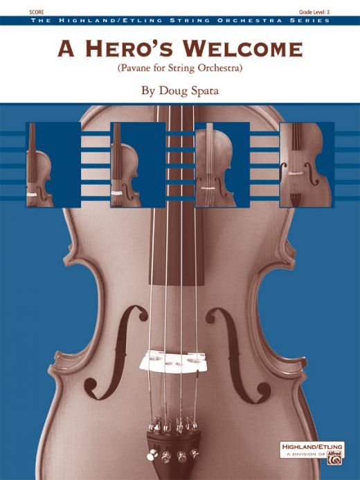 A Hero's Welcome Pavane For String Orchestra Conductor Score & Parts