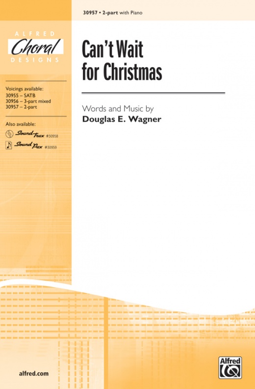 Can't Wait For Christmas Choral Octavo