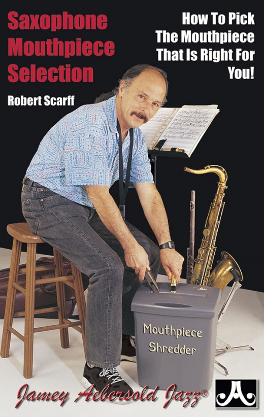 Saxophone Mouthpiece Selection Book - Learn to Pick the Right Mouthpiece