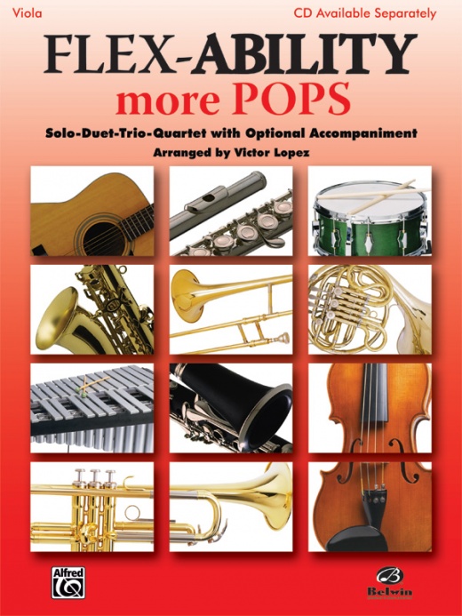Flex-Ability: More Pops Solo-Duet-Trio-Quartet With Optional Accompaniment Book for Viola