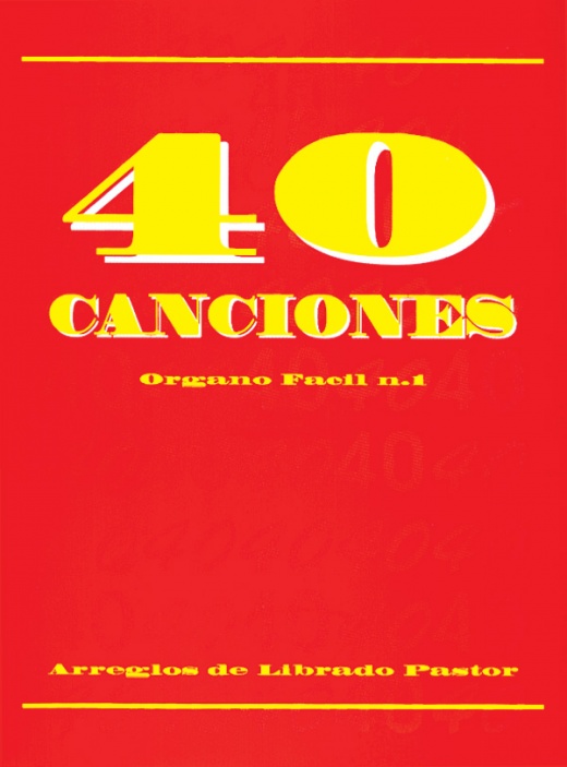 40 Canciones Para Organo Facil N.1 Book by Librado Pastor