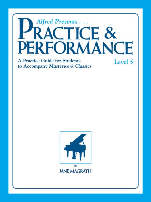 Masterwork Practice & Performance, Level 5 Book - Piano Learning Made Easy
