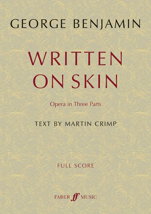 Written on Skin Opera in Three Parts Full Score