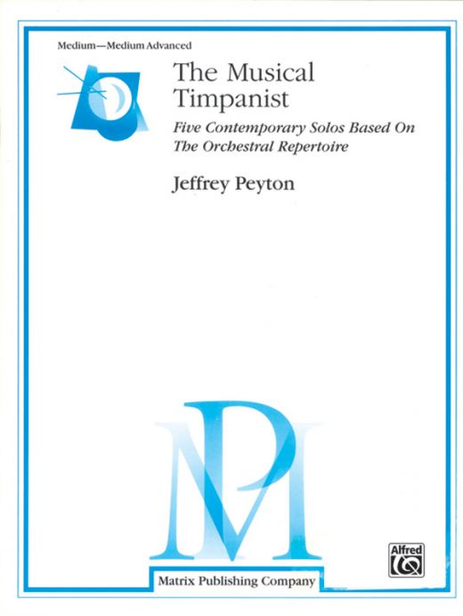 The Musical Timpanist: Five Contemporary Solos for Timpani