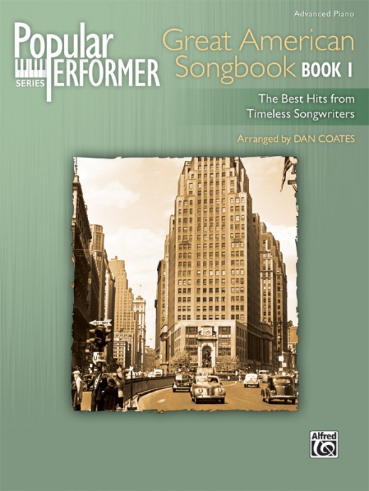 Popular Performer: Great American Songbook, Book 1 - The Best Hits From Timeless Songwriters