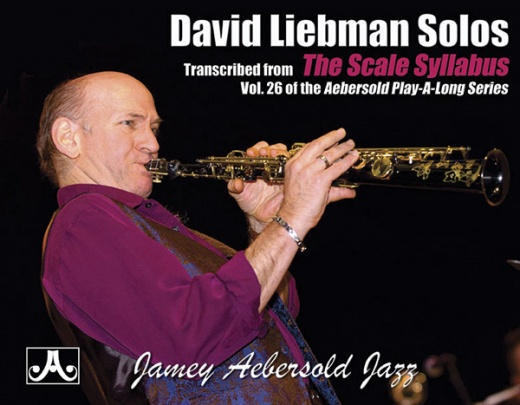 David Liebman Solos Transcribed From Vol. 26 The Scale Syllabus Book