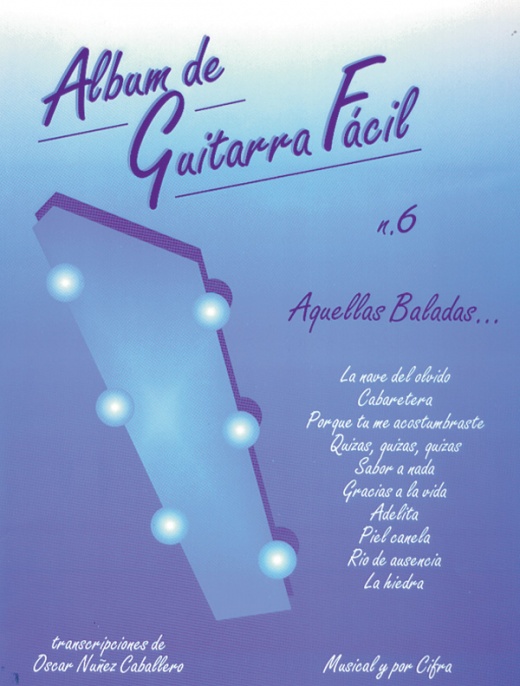 Album De Guitarra Facil N.6: Aquellas Baladas... Book