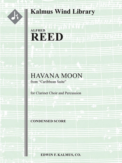 Caribbean Suite: Havana Moon Conductor Score for Clarinet Choir and Percussion