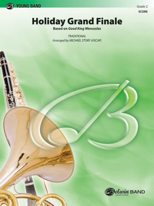 Holiday Grand Finale (Based On "Good King Wenceslas") Conductor Score & Parts