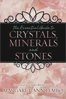 Essential Guide To Crystals, Minerals & Stones By Margaret Ann Lembo