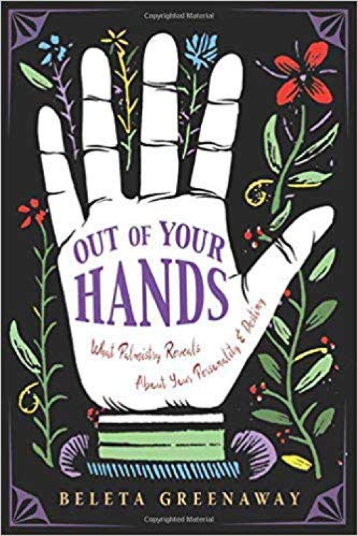 Out of Your Hands Palm by Beleta Greenaway - Unlock the Secrets of Your Hands