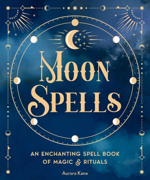 Moon Spells (Hc) By Aurora Kane