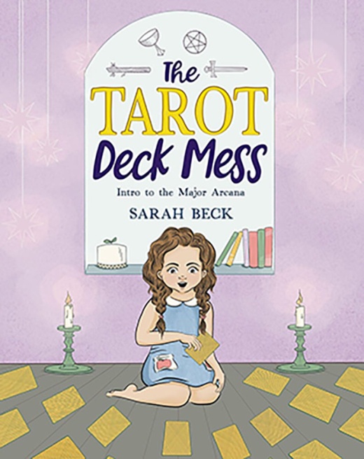 The Tarot Deck Mess: An Introduction to the Major Arcana (Hc) By Sarah Beck