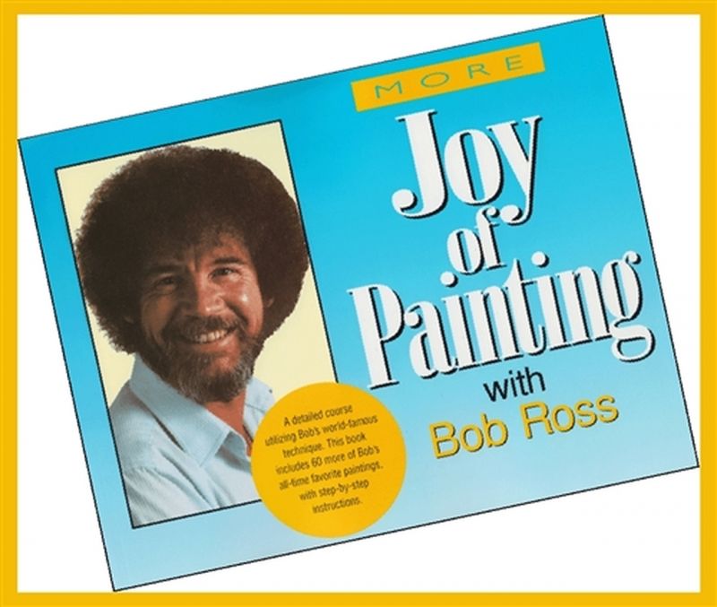 Bob Ross More Joy Of Painting