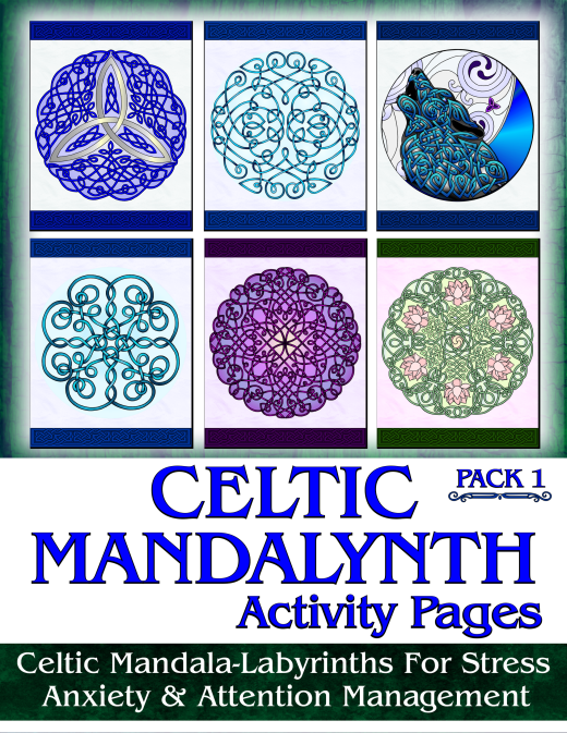 Celtic Mandalynth Activity Pages Pack 1: For Stress, Anxiety & Adhd