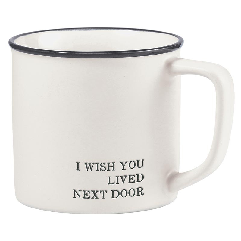 Face To Face Coffee Mug - I Wish You Lived Next Door