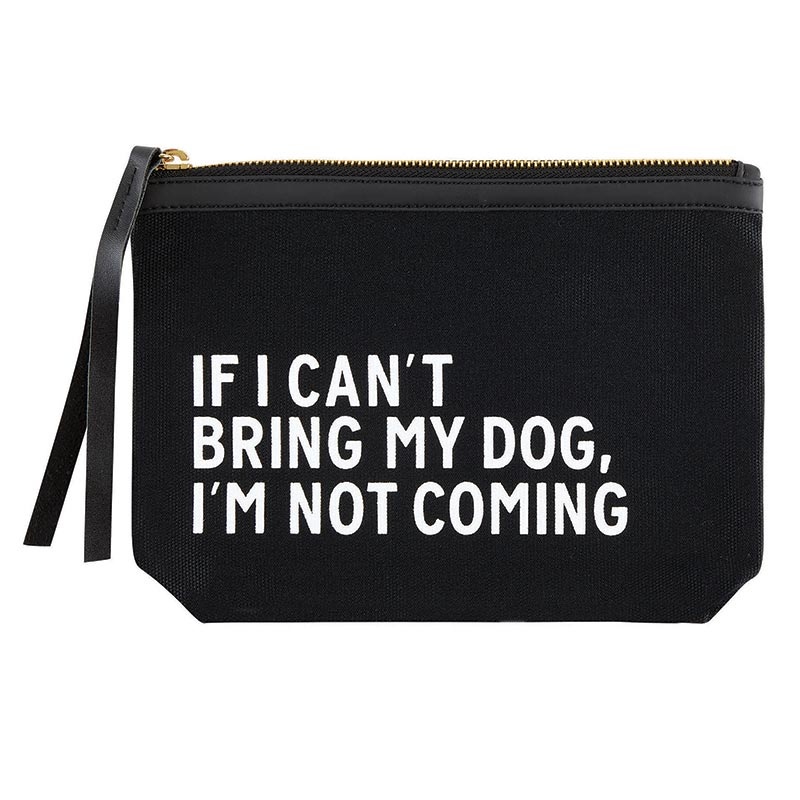 Black Canvas Pouch - Can't Bring My Dog