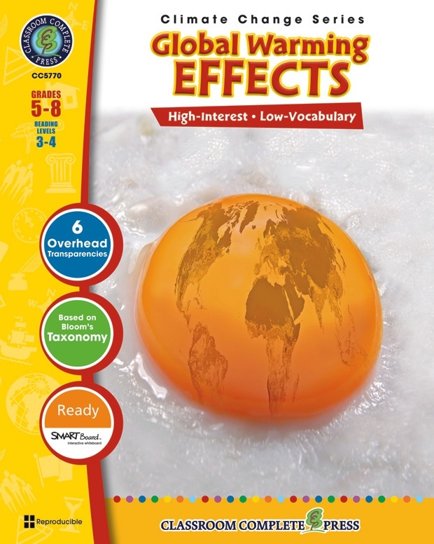 Classroom Complete Regular Education Book: Global Warming - Effects,Grades - 5, 6, 7, 8