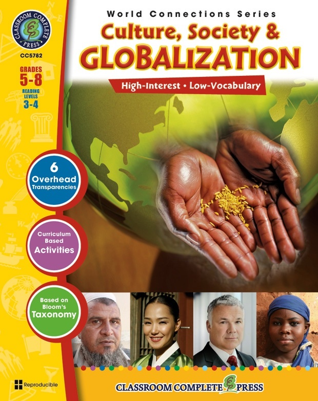 Classroom Complete Regular Education Social Studies Book: Culture, Society & Globalization, Grades - 5, 6, 7, 8