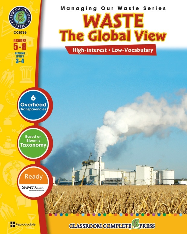 Classroom Complete Regular Education Book: Waste Management - The Global View, Grades - 5, 6, 7, 8