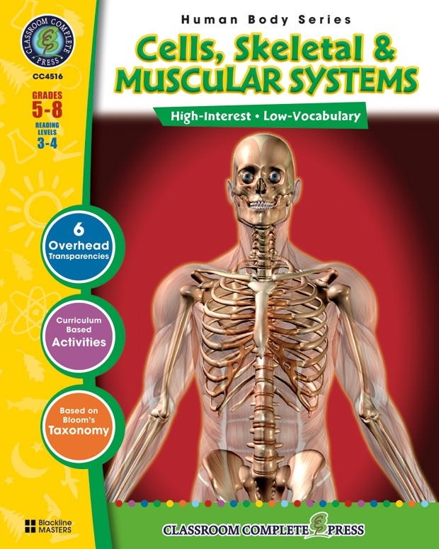 Classroom Complete Regular Education Science Book: Human Body - Cells, Skeletal, Muscular, Grades - 5, 6, 7, 8