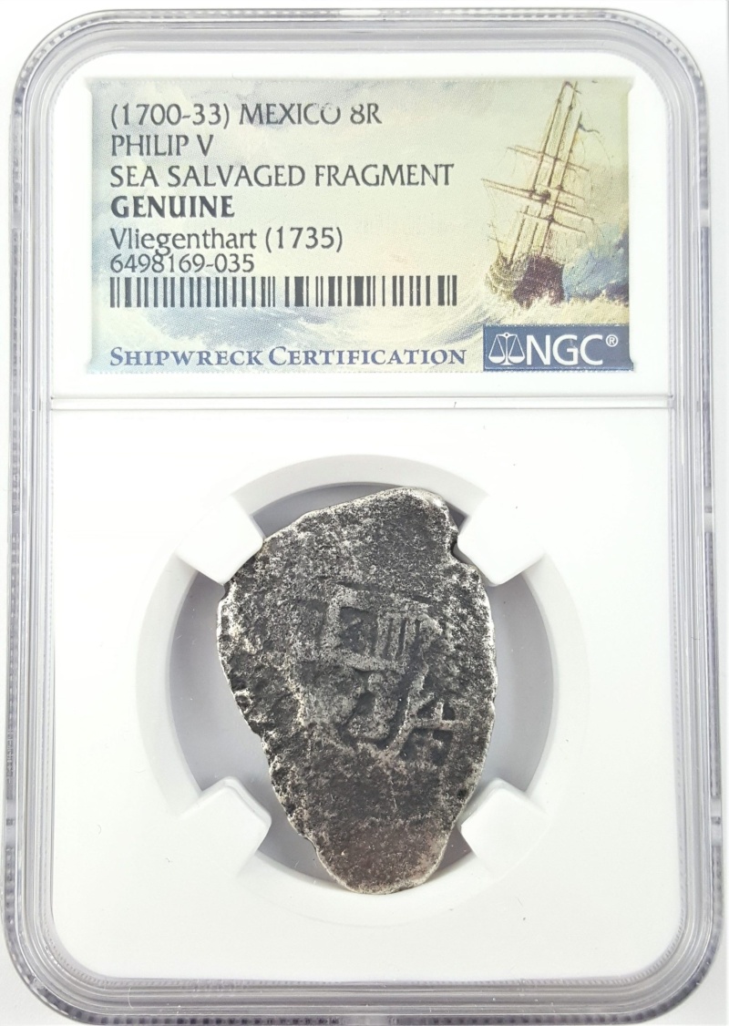 Ngc Certified 8-Real Fragment From The Wreck Of The Vliegenthart. Philip V, 1735.(Ng)