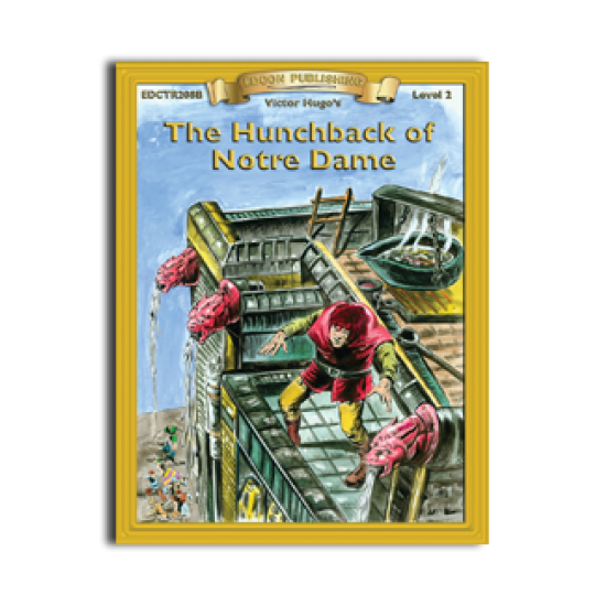 High-Interest/Low Readability Classics: The Hunchback Of Notre Dame