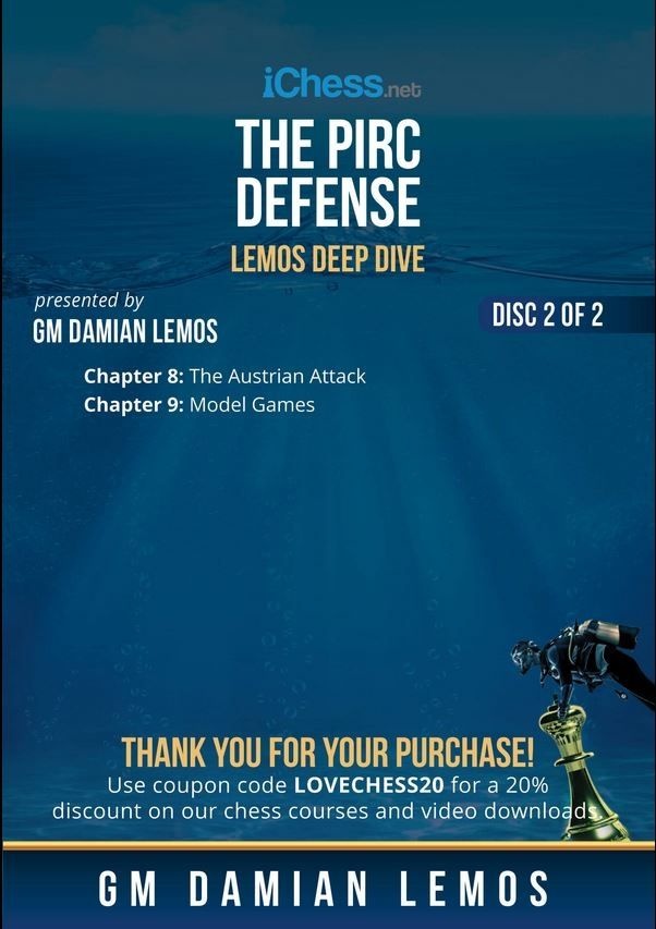 Lemos Deep Dive - #8 - The Pirc Defense - GM Damian Lemos - Over 9