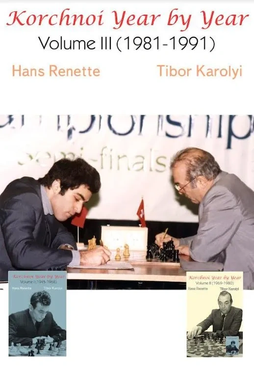 Viktor Korchnoi Year By Year: Volume III (1981-1991)